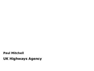 Paul Mitchell  UK Highways Agency Category of people