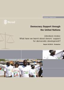 Evaluation Department  Democracy Support through the United Nations Literature review: What have we learnt about donors’ support