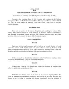 LOCAL RULES  FOR COUNTY COURT OF LOWNDES COUNTY, MISSISSIPPI