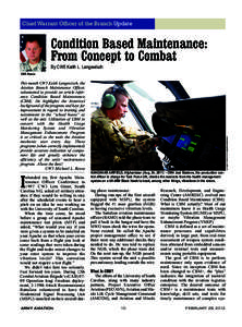 Chief Warrant Officer of the Branch Update  Condition Based Maintenance: From Concept to Combat This month CW5 Keith Langewisch, the Aviation Branch Maintenance Officer,