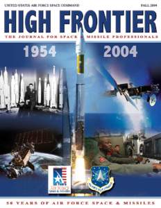 Space science / Space and Missile Systems Center / Space Innovation and Development Center / Lance W. Lord / United States Air Force / Defense Support Program / Strategic Air Command / Vandenberg Air Force Base / LGM-30 Minuteman / United States / Military / Air Force Space Command