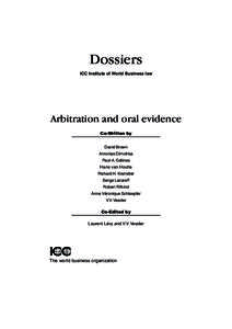 Dossiers ICC Institute of World Business law Arbitration and oral evidence Co-Written by David Brown