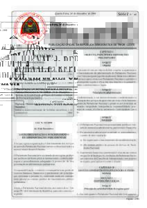 Jornal da República Quarta-Feira, 24 de Dezembro de 2008 Série I, N.° 48  PUBLICAÇÃO OFICIAL DA REPÚBLICA DEMOCRÁTICA DE TIMOR - LESTE