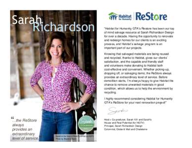 Sarah  Richardson “Habitat for Humanity GTA’s Restore has been our top of mind salvage resource at Sarah Richardson Design
