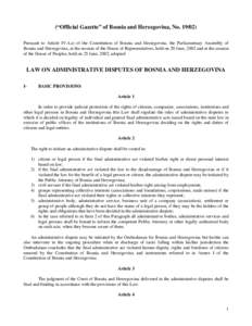 (“Official Gazette” of Bosnia and Herzegovina, NoPursuant to Article IV.4.a) of the Constitution of Bosnia and Herzegovina, the Parliamentary Assembly of Bosnia and Herzegovina, at the session of the House o