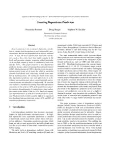 Appears in the Proceedings of the 35th Annual International Symposium on Computer Architecture  Counting Dependence Predictors Franziska Roesner  Doug Burger
