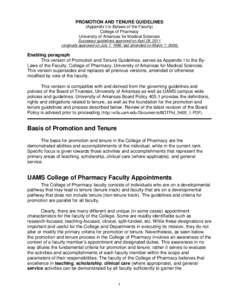PROMOTION AND TENURE GUIDELINES (Appendix I to Bylaws of the Faculty) College of Pharmacy University of Arkansas for Medical Sciences Successor guidelines approved on April 29, 2011 (originally approved on July 7, 1998; 