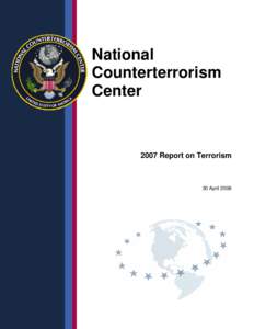National Counterterrorism Center 2007 Report on Terrorism