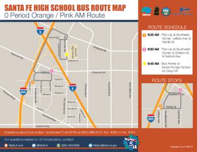 MORNING - ROUTE  SANTA FE HIGH SCHOOL BUS ROUTE MAP 0 Period Orange / Pink AM Route  ROUTE SCHEDULE