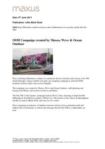 Date: 6th June 2014 Publication: Little Black Book Link: http://lbbonline.com/news/maxus-takes-fashionistas-on-a-journey-inside-the-fiat500/ OOH Campaign created by Maxus, Weve & Ocean Outdoor