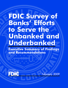 FDIC Survey of Banks’ Efforts to Serve the Unbanked and Underbanked Executive Summary of Findings