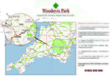 To Okehampton A30  Directions to Woodovis Park (from Tavistock) Copper Penny Inn  