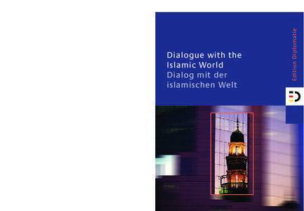 ISBN[removed]Edition Diplomatie Dialogue with the Islamic World