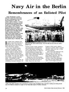 Navy Air in the Berlin Remembrances of an Enlisted Pilot Capt. Christensen, a naval reservist, wrote this article when he was a midshipman at the U.S. Naval Academy in[removed]The