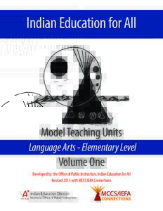 Indian Education for All  Model Teaching Units Language Arts - Elementary Level  Volume One