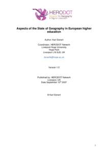 Aspects of the State of Geography in European higher education Author: Karl Donert Coordinator, HERODOT Network Liverpool Hope University Hope Park