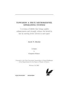 TOWARDS A TRUE MICROKERNEL OPERATING SYSTEM A revision of MINIX that brings quality
