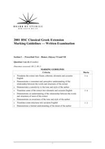 2001 HSC Classical Greek Extension Marking Guidelines — Written Examination Section I — Prescribed Text – Homer, Odyssey VI and VII Question 1 (a) (i) (6 marks) Outcomes assessed: H1.2, H1.3