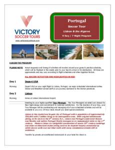 Portugal Soccer Tour Lisbon & the Algarve 9 Day / 7 Night Program www.victorysoccertours.com