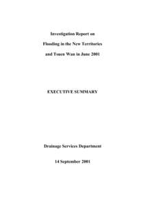 Investigation Report on Flooding in the New Territories and Tsuen Wan in June 2001 EXECUTIVE SUMMARY