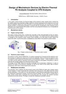 Design of Mechatronic Devices by Electro-Thermal FE Analysis Coupled to CFD Analysis Jacques Marchesini, Reinhard Helfrich, Manuel Henner INTES France ; INTES GmbH, Germany ; VALEO, France  1