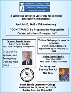 A Continuing Education Conference for Volunteer Emergency Communicators April 14-15, 20th Anniversary 