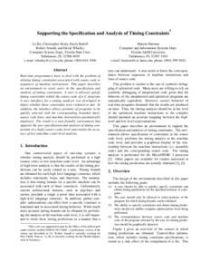 Supporting the Specification and Analysis of Timing Constraints* Lo Ko, Christopher Healy, Emily Ratliff Robert Arnold, and David Whalley Computer Science Dept., Florida State Univ. Tallahassee, FLe-mail: wha