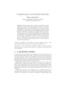 Complementarity and Scientific Rationality Simon Saunders Faculty of Philosophy, University of Oxford 10 Merton St., Oxford OX1 4JJ  Abstract: Bohr’s interpretation of quantum mechanics has been