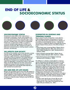 End of Life & Socioeconomic Status Socioeconomic Status  Socioeconomic status (SES) is often measured as a