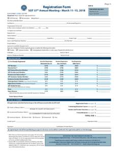 Registration Form  SOT 57 Annual Meeting • March 11–15, 2018 th  PLEASE PRINT CLEARLY OR TYPE