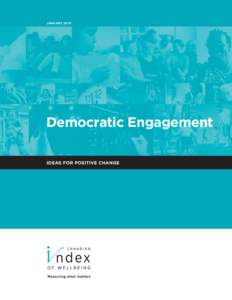 JANUARYDemocratic Engagement IDEAS FOR POSITIVE CHANGE   