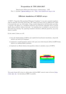 Proposition de TFED´epartement d’Electricit´e, Electronique et Informatique / ACE Prof. C. Geuzaine ( – http://ace.montefiore.ulg.ac.be) Efficient simulation of MEMS arrays A CMUT (“