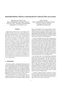 Bandwidth-efficient Collective Communication for Clustered Wide Area Systems Sergei Gorlatch Dept. of Mathematics and Computer Science University of Passau, Germany [removed]