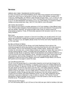 Services AIRMAN AND FAMILY READINESS CENTER (A&FRC) At Travis, the Airman and Family Readiness Center offers many programs and workshops to choose from which focus on taking care of Airmen as well as their families. Loca