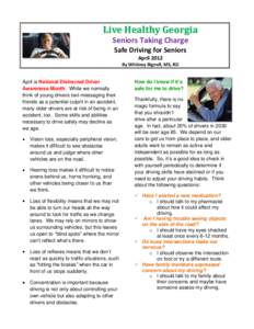 Live Healthy Georgia Seniors Taking Charge Safe Driving for Seniors April 2012 By Whitney Bignell, MS, RD