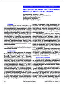 Journal of IMAB - Annual Proceeding (Scientific Papers) 2007, vol. 13, book 2  AMYLOID ARTHROPATHY IN HAEMODIALYSIS PATIENTS – RADIOLOGICAL FINDINGS Silvia B. Tsvetkova1, B. Blagov2, A. Batalov3 1) Department of Radiol