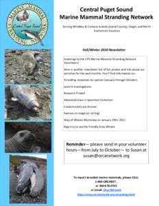 Central Puget Sound Marine Mammal Stranding Network Serving Whidbey & Camano Islands (Island County), Skagit, and North Snohomish Counties  Fall/Winter 2010 Newsletter