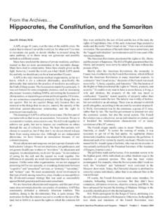 From the Archives…  Hippocrates, the Constitution, and the Samaritan Jane M. Orient, M.D. AAPS, at age 43 years, is at the time of the midlife crisis. We realize that we haven’t saved the world yet. So what now? It i