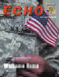 Welcome Home  Cover Photo During the last few months, 5th Signal Command Soldiers from both 22nd Signal Brigade and 72nd Signal Battalion returned from operations in support of the Global War on Terrorism.