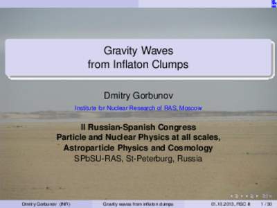 ИI ЯN ИR Gravity Waves from Inflaton Clumps
