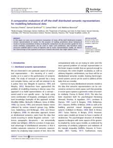 COGNITIVE NEUROPSYCHOLOGY, 2016 VOL. 33, NOS. 3–4, 175–190 http://dx.doi.orgA comparative evaluation of off-the-shelf distributed semantic representations for modelling behavioural data