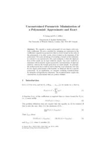 Unconstrained Parametric Minimization of a Polynomial: Approximate and Exact S. Liang and D.J. Jeﬀrey Department of Applied Mathematics, The University of Western Ontario, London, Ont. N6A 5B7 Canada