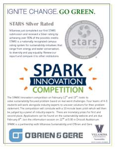 IGNITE CHANGE. STARS Silver Rated Villanova just completed our first STARS submission and received a Silver rating by achieving over 55% of the possible credits. STARS is a nationally recognized campus