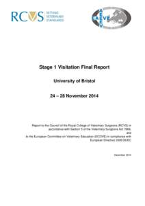 Draft B Stage One & two BristolStage 1 Visitation Final Report University of Bristol 24 – 28 November 2014