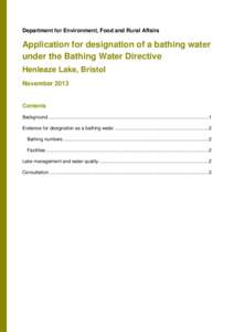 Department for Environment, Food and Rural Affairs  Application for designation of a bathing water under the Bathing Water Directive Henleaze Lake, Bristol November 2013