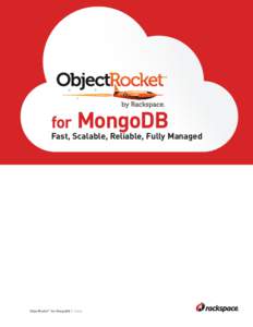 for MongoDB  Fast, Scalable, Reliable, Fully Managed ObjectRocket™ for MongoDB | Cover