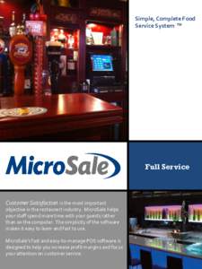 Simple, Complete Food Service System ™ Full Service  Customer Satisfaction is the most important