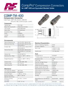 Comp Pro® Compression Connectors for LMR®-400 and Equivalent Braided Cables Interconnect Solutions COMP-TM-400 Compression Connector