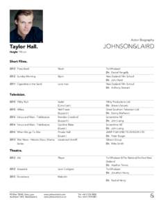 Actor Biography  Taylor Hall. Height 190 cm  Short Films.