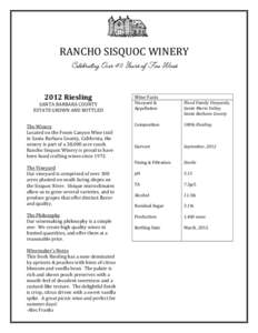 RANCHO SISQUOC WINERY Celebrating Over 40 Years of Fine Wines 2012 Riesling SANTA BARBARA COUNTY ESTATE GROWN AND BOTTLED The Winery